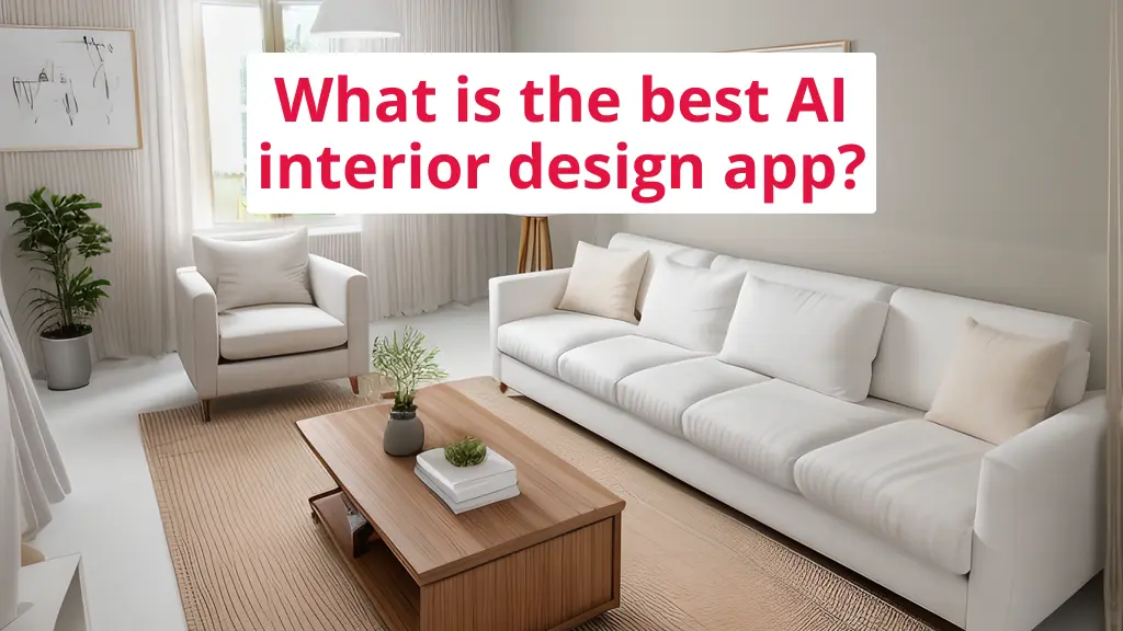 What is the best AI interior design app?